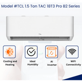 TCL 1.5 Ton TAC 18T3 Pro B2 Series 2025 – T3 Compressor – Wi-Fi – 4D Cooling