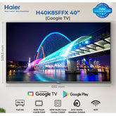 Haier 40" Google LED TV K85 Series H40K85FFX Google TV + Bezeless + Full HD