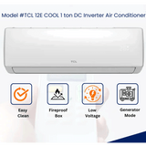 TCL 1 Ton Split AC 12-E Cool DC Inverter Energy Efficient, Low Voltage Operation , Generator Mode , Fast Cooling