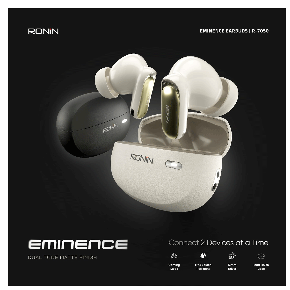 Ronin Eminence Earbuds Hybrid ANC™ | Qnx™ ENC | Ultra Low Latency - 2 Deivice Connectivity - R-7050